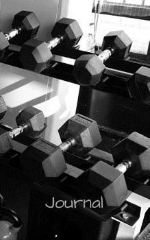 Paperback Journal: 5x 8 126 page lined soft covered journal, notebook, diary with dumbbells and kettlebells on a matte cover Book