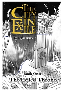 Paperback The City in Exile - Book One: The Exiled Throne Book