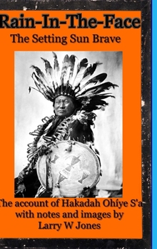 Hardcover Rain-In-The-Face - The Setting Sun Brave Book