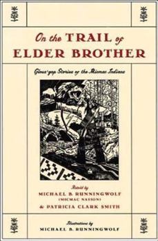 Paperback On the Trail of Elder Brother: Glous'gap Stories of the Mimac Indians Book