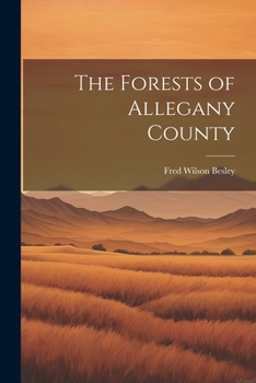 Paperback The Forests of Allegany County Book