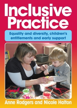 Paperback Inclusive Practice: Equality and diversity, children's entitlements and early support Book
