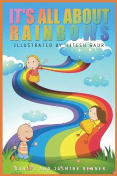 Paperback It's All About Rainbows Book