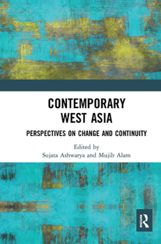 Paperback Contemporary West Asia: Perspectives on Change and Continuity Book