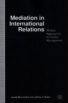 Paperback Mediation in International Relations: Multiple Approaches to Conflict Management Book