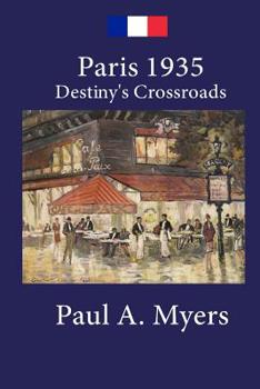 Paris 1935: Destiny's Crossroads