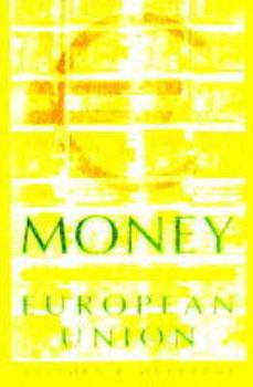 Hardcover Money and European Union Book