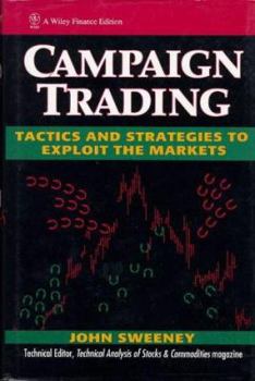 Hardcover Campaign Trading: Tactics and Strategies to Exploit the Markets Book