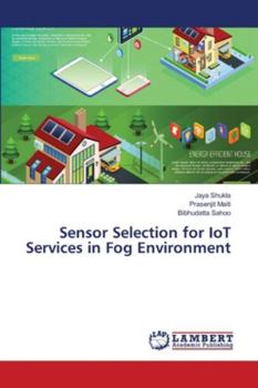 Paperback Sensor Selection for IoT Services in Fog Environment Book