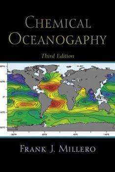 Hardcover Chemical Oceanography, Third Edition (MARINE SCIENCE SERIES) Book