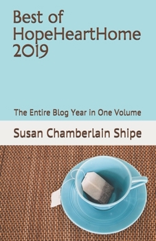 Paperback Best of HopeHeartHome 2019: The Entire Blog Year in One Volume Book