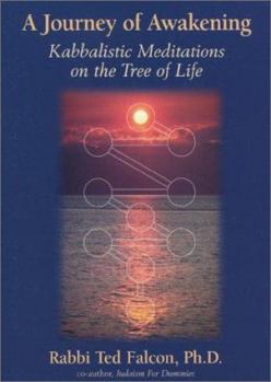 Paperback A Journey of Awakening: Kabbalistic Meditations on the Tree of Life Book