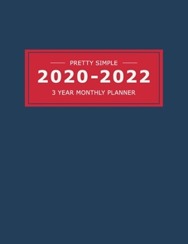 Paperback 2020 2022 3 Year Monthly Planner: 36 Months Yearly Planner & Monthly Calendar View -Very Simple Design Planner Schedule - Organizer - Great Useful Jou Book