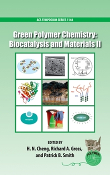 Hardcover Green Polymer Chemistry: Biocatalysis and Materials II Book