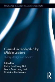Hardcover Curriculum Leadership by Middle Leaders: Theory, design and practice Book