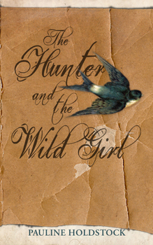 Hardcover The Hunter and the Wild Girl Book