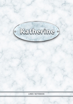 Katherine - Lined Notebook: College Ruled Blank Pages Plus Extra Date Neutral Calendar (12 Months) and Notepad Sketch Designs. Cover Print White ... with Silver-Imitating Name Illustration.