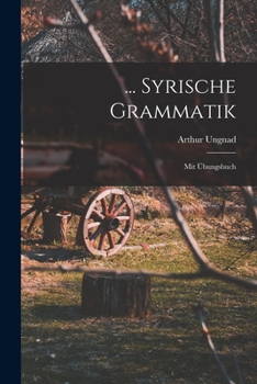 Paperback ... Syrische Grammatik: Mit Übungsbuch [German] Book
