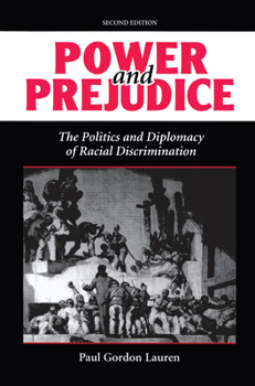 Hardcover Power And Prejudice: The Politics And Diplomacy Of Racial Discrimination, Second Edition Book