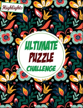 Paperback Ultimate Puzzle Challenge: Highlights Activity Book, Many Puzzle Types Included – word search, cryptograms, sudoku, word searches, mazes & more Book