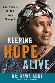 Hardcover Keeping Hope Alive: One Woman: 90,000 Lives Changed Book