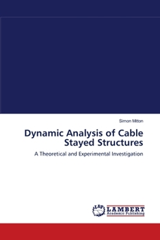 Paperback Dynamic Analysis of Cable Stayed Structures Book