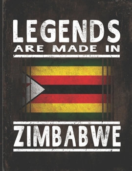 Legends Are Made In Zimbabwe: Customized Gift for Zimbabwean Coworker  Undated Planner Daily Weekly Monthly Calendar Organizer Journal