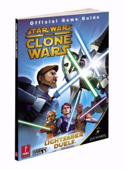 Paperback Star Wars Clone Wars: Lightsaber Duels and Jedi Alliance: Prima Official Game Guide Book