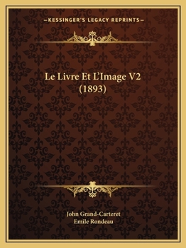 Paperback Le Livre Et L'Image V2 (1893) [French] Book