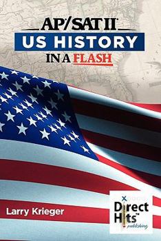 Paperback Direct Hits Us History in a Flash: For the AP and SAT II Book