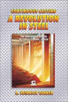 Hardcover Continuous Casting:A Revolution In Steel Book