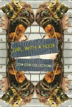 Paperback Girl with a Hook: 2014-2016 Collections Book