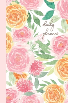 Daily Planner: Stylish Undated On-The-Go Schedule Organizer and Hourly Appointment Calendar with Notes, Gratitude, Wellness, and To Do List Sections | ... Painting Cover Design in Pink and Orange