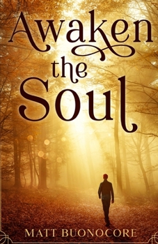 Paperback Awaken The Soul: Part 1 of Soothe The Soul Book