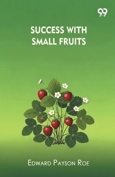 Success With Small Fruits