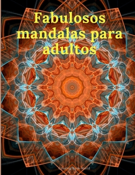 Paperback Fabulosos mandalas para adultos [Spanish] Book