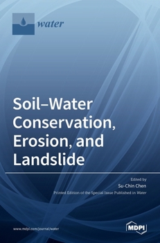 Hardcover Soil-Water Conservation, Erosion, and Landslide Book