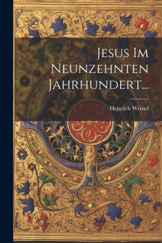 Paperback Jesus im Neunzehnten Jahrhundert... [German] Book