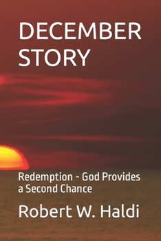 Paperback DECEMBER STORY: Redemption - God Provides a Second Chance Book