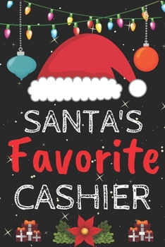 Paperback Santa's Favorite cashier: A Super Amazing Christmas cashier Journal Notebook.Christmas Gifts For cashier. Lined 100 pages 6" X9" Handbook Or Dai Book