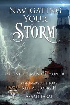 Paperback Navigating Your Storm: By United Men of Honor Book