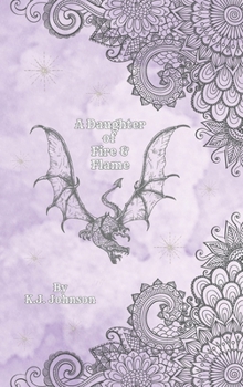 A Daughter of Fire and Flame: Book Two of the Fire and Flame Series