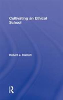 Hardcover Cultivating an Ethical School Book