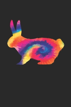Tie Dye Rabbit Notebook - Rabbits Gift - Vintage Rabbit Lover Journal - Tie Dye Diary for Rabbit Lovers Zookeepers Endangered Animal Activists: Medium ... Diary, 110 page, Lined, 6x9 (15.2 x 22.9 cm)