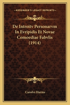 Paperback De Introitv Personarvm In Evripidis Et Novae Comoediae Fabvlis (1914) [Latin] Book