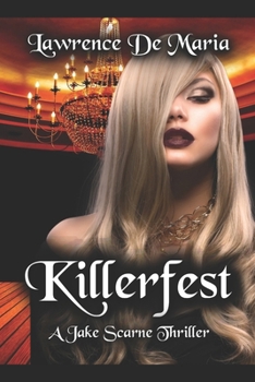 Killerfest - Book #3 of the Jake Scarne Thrillers