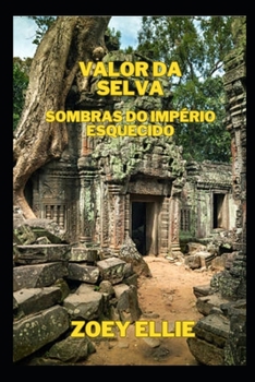 Paperback Valor Da Selva: Sombras Do Império Esquecido [Portuguese] Book