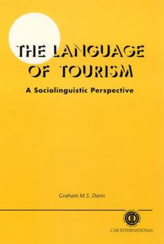 Hardcover The Language of Tourism a Sociolinguistic Perspective Book