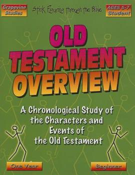 Paperback Old Testament Overview: A Chronological Study of the Major Characters and Events of the Old Testament: Beginner Book