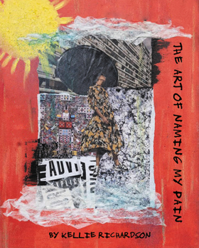 Paperback The Art of Naming My Pain Book